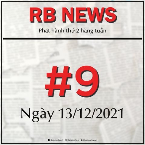 Rain Bu News - Số ngày 13/12/2021