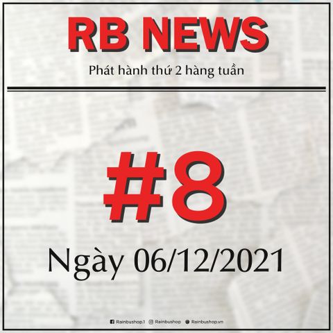 Rain Bu News - Số ngày 06/12/2021