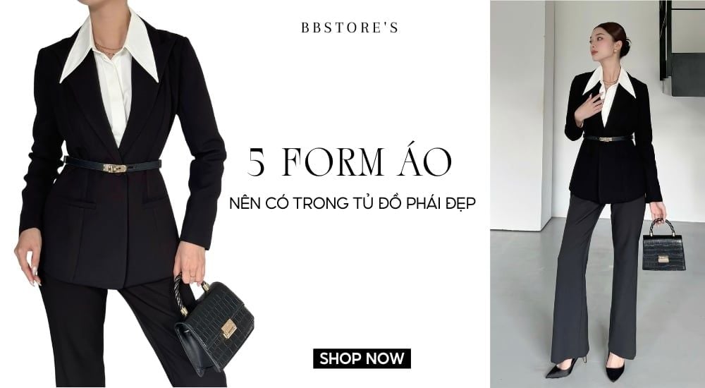 5 form áo nên có trong tủ đồ phái đẹp