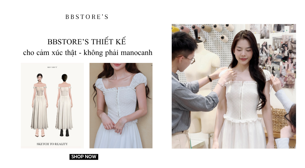 BBSTORE’S thiết kế cho cảm xúc thật - không phải manocanh