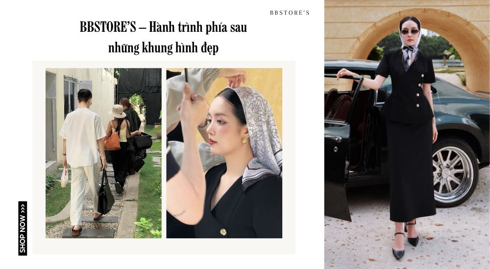 BBSTORE’S – Hành trình phía sau những khung hình đẹp