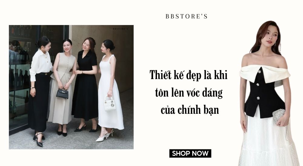 Thiết kế đẹp là khi tôn lên vóc dáng của chính bạn