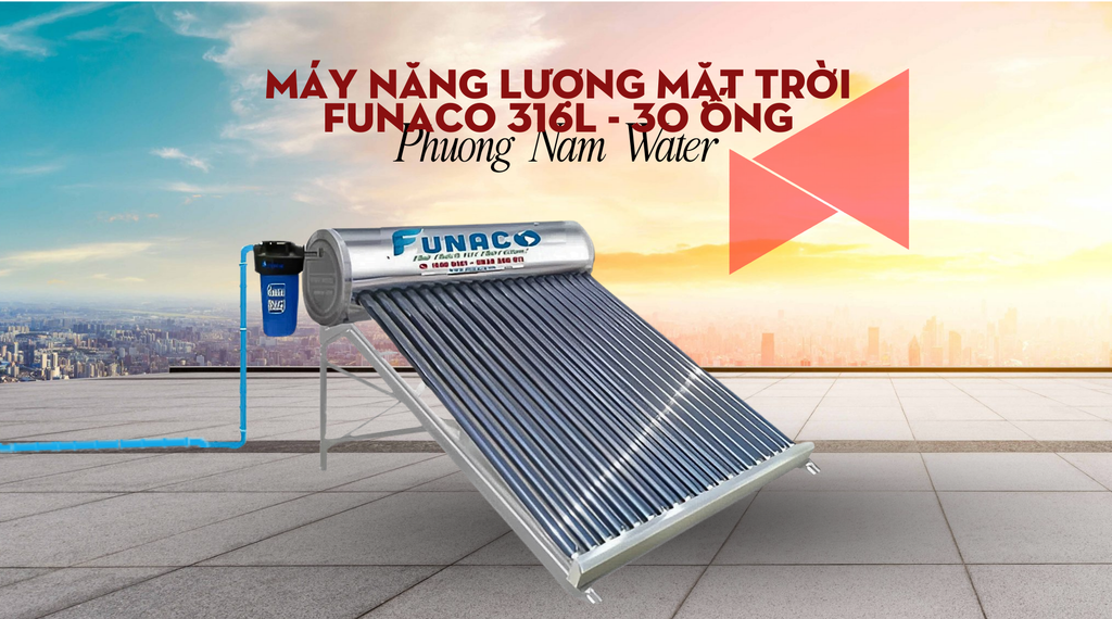 Funaco 316L - 30 Ống - Phương Nam Water 1