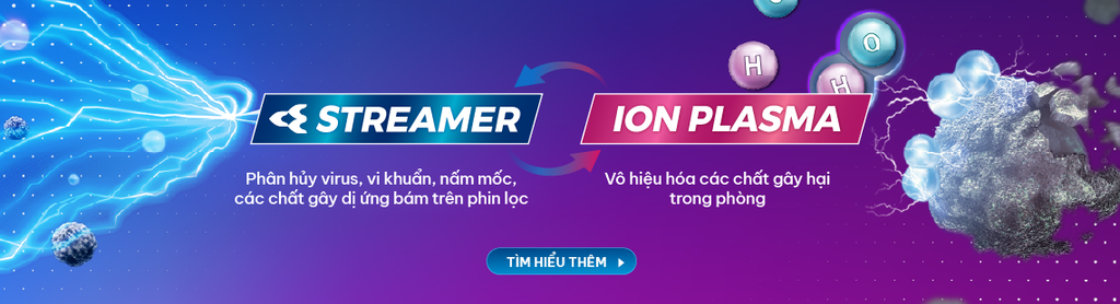 công nghệ Streamer - Ion Plasma