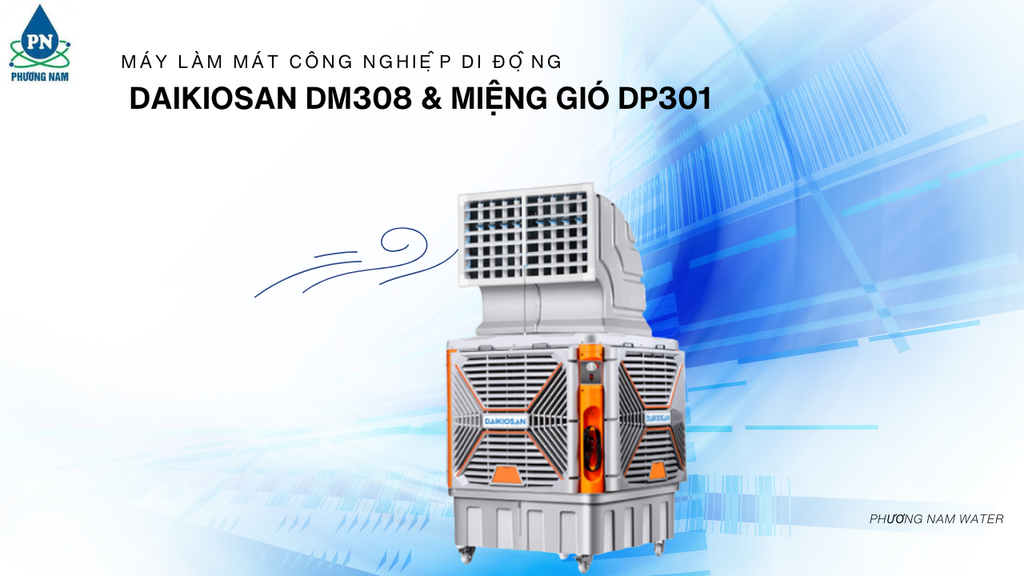 Daikiosan DM308 & Miệng Gió DP301 - Phương Nam 1