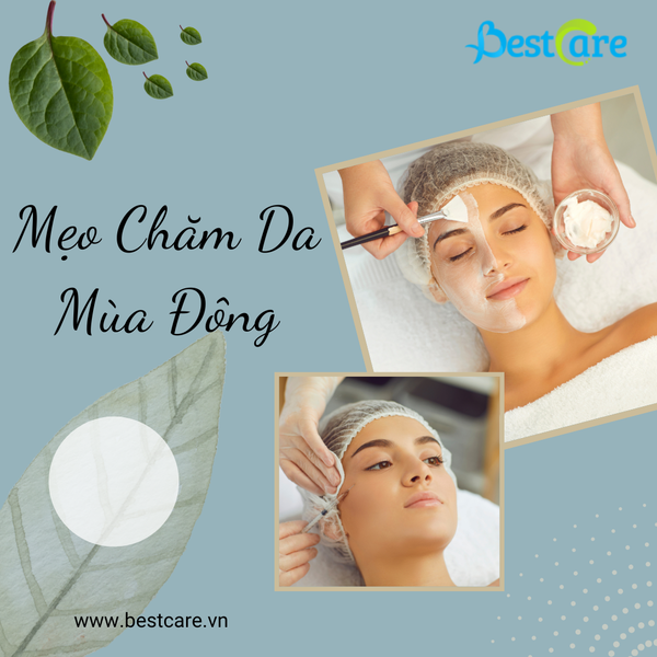 Mẹo Hay Chăm Sóc Da Mùa Đông