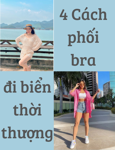 Mách Bạn 4 Cách Phối Áo Bra Đi Biển