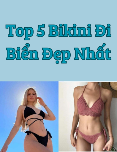 Top 5 Bikini Đi Biển Đẹp 2024