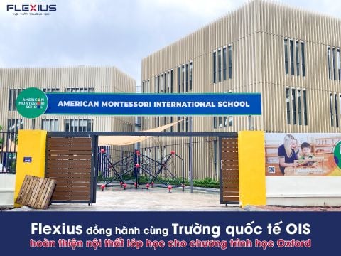 Flexius hoàn thiện nội thất lớp học cho Trường Quốc Tế OIS
