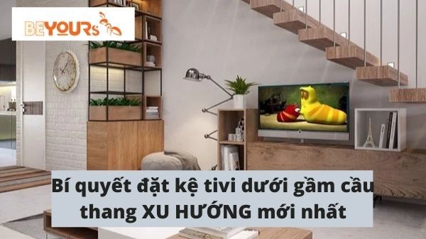 Bí quyết đặt kệ tivi dưới gầm cầu thang XU HƯỚNG mới nhất