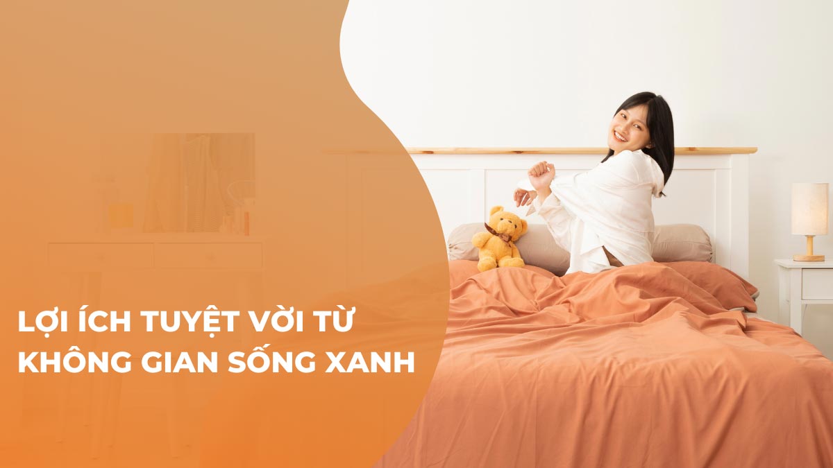 LỢI ÍCH TUYỆT VỜI TỪ KHÔNG GIAN SỐNG XANH | BEYOURs