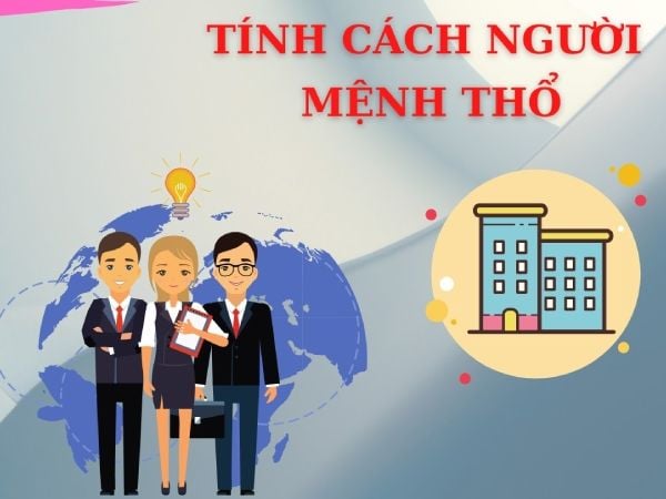 Đặc điểm – tính cách người mệnh Thổ