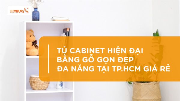 Tủ cabinet HIỆN ĐẠI bằng gỗ GỌN ĐẸP ĐA NĂNG tại TPHCM giá rẻ