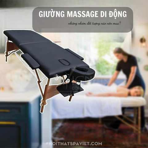 Những nhóm đối tượng nào nên mua giường massage di động?