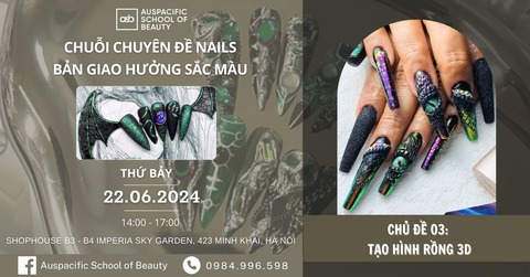 CHỦ ĐỀ 03 TẠO HÌNH RỒNG 3D - CHUỖI CHUYÊN ĐỀ NAILS THÁNG 6 BẢN GIAO HƯỞNG SẮC MÀU