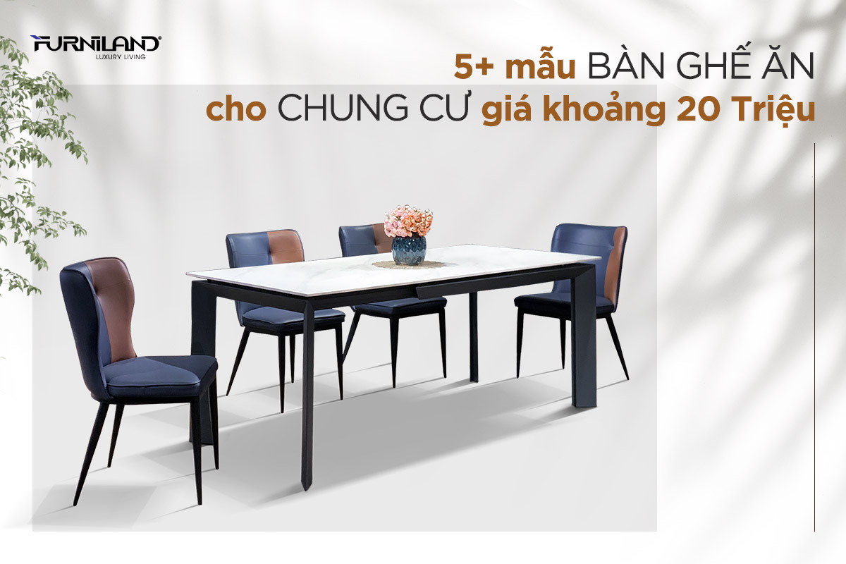 5+ Mẫu Bàn Ghế Ăn Cho Chung Cư Giá Khoảng 20 Triệu