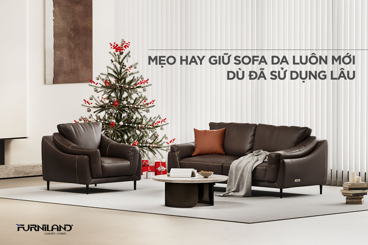 Mẹo hay giữ sofa da luôn mới dù đã sử dụng lâu