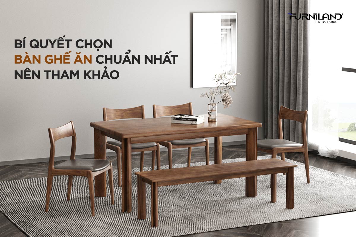 Bí Quyết Chọn Bàn Ghế Ăn Chuẩn Nhất Nên Tham Khảo