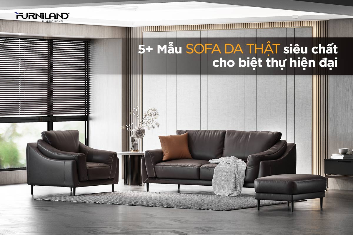 5+ Mẫu Sofa Da Thật Siêu Chất Cho Biệt Thự Hiện Đại