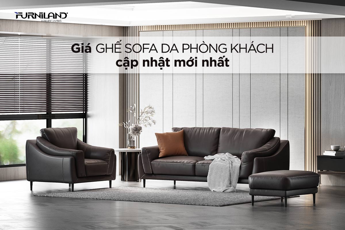 Giá Ghế Sofa Da Phòng Khách Cập Nhật Mới Nhất