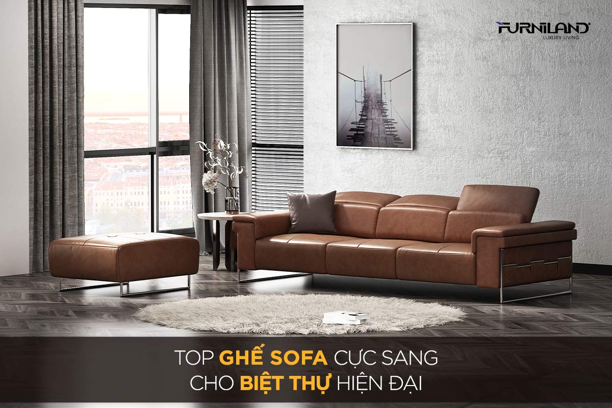 Top Ghế Sofa Cực Sang Cho Biệt Thự Hiện Đại