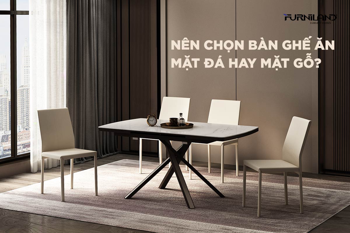 Nên Chọn Bàn Ghế Ăn Mặt Đá Hay Mặt Gỗ?