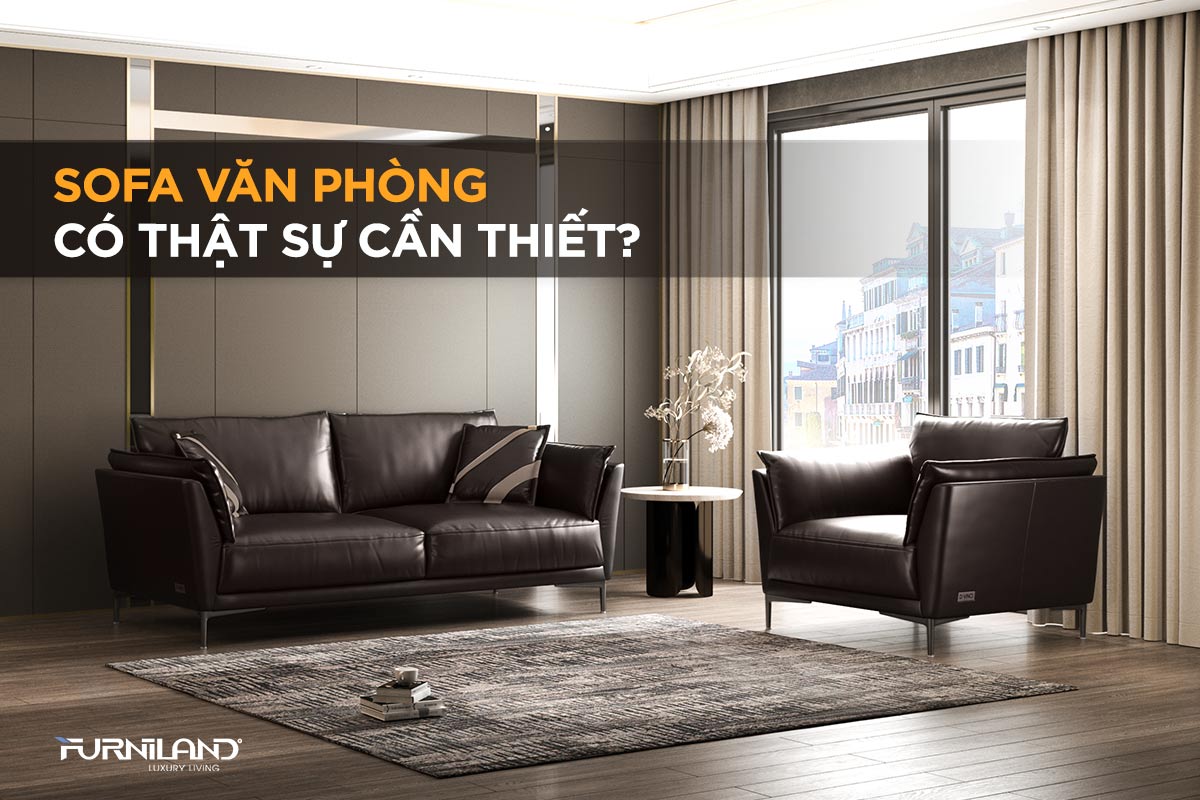 Sofa văn phòng có thật sự cần thiết?