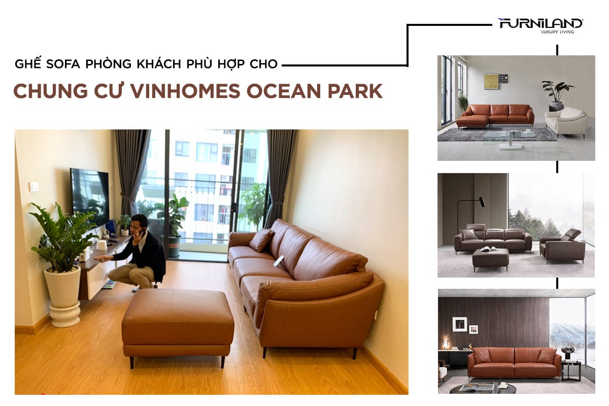 Chọn Ghế Sofa Phòng Khách Chung Cư Vinhomes Ocean Park Gia Lâm