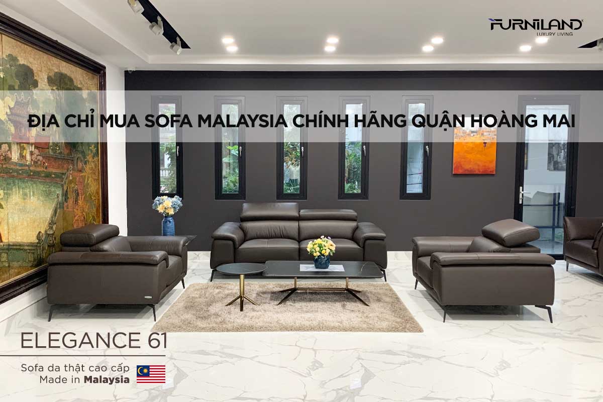 Địa Chỉ Mua Sofa Malaysia Chính Hãng Quận Hoàng Mai