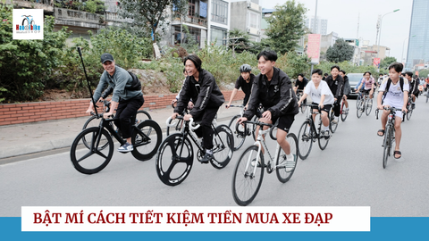 BẬT MÍ CÁCH TIẾT KIỆM TIỀN MUA XE ĐẠP CÙNG HANOIBIKE