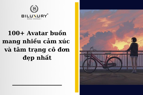 100+ Avatar buồn mang nhiều cảm xúc và tâm trạng cô đơn đẹp nhất