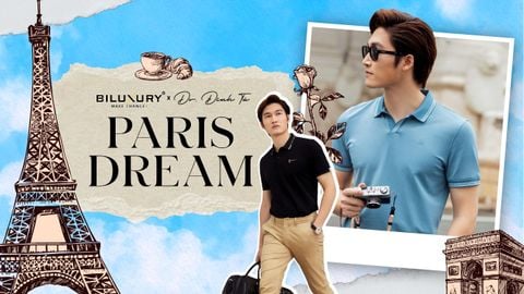 BILUXURY x DV ĐÌNH TÚ | LỊCH LÃM & TỰ TIN TRONG BST PARIS DREAM