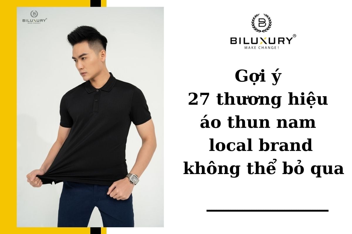 Gợi ý 27 thương hiệu áo thun nam local brand không thể bỏ qua
