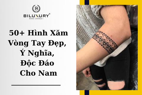 50+ Hình Xăm Vòng Tay Đẹp, Ý Nghĩa, Độc Đáo Cho Nam