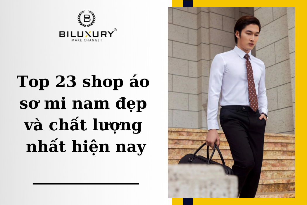 Top 23 shop áo sơ mi nam đẹp và chất lượng nhất hiện nay