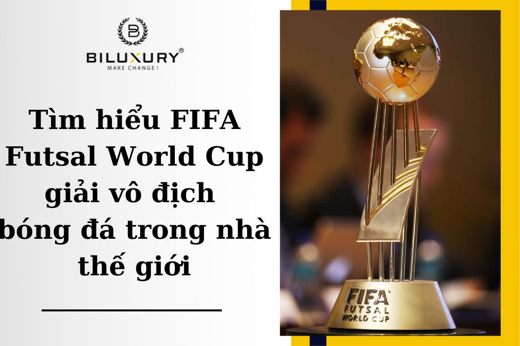 Futsal world cup là gì? Tất tần tật thông tin về giải vô địch bóng đá trong nhà thế giới.