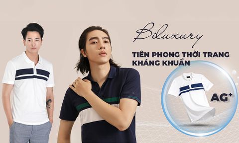 BILUXURY - TIÊN PHONG THỜI TRANG KHÁNG KHUẨN