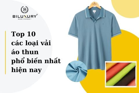 Top 10 các loại vải áo thun phổ biến nhất hiện nay