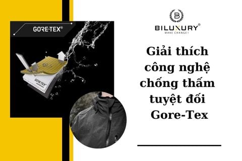 Gore tex là gì? Công nghệ chống thấm nước trong thời trang
