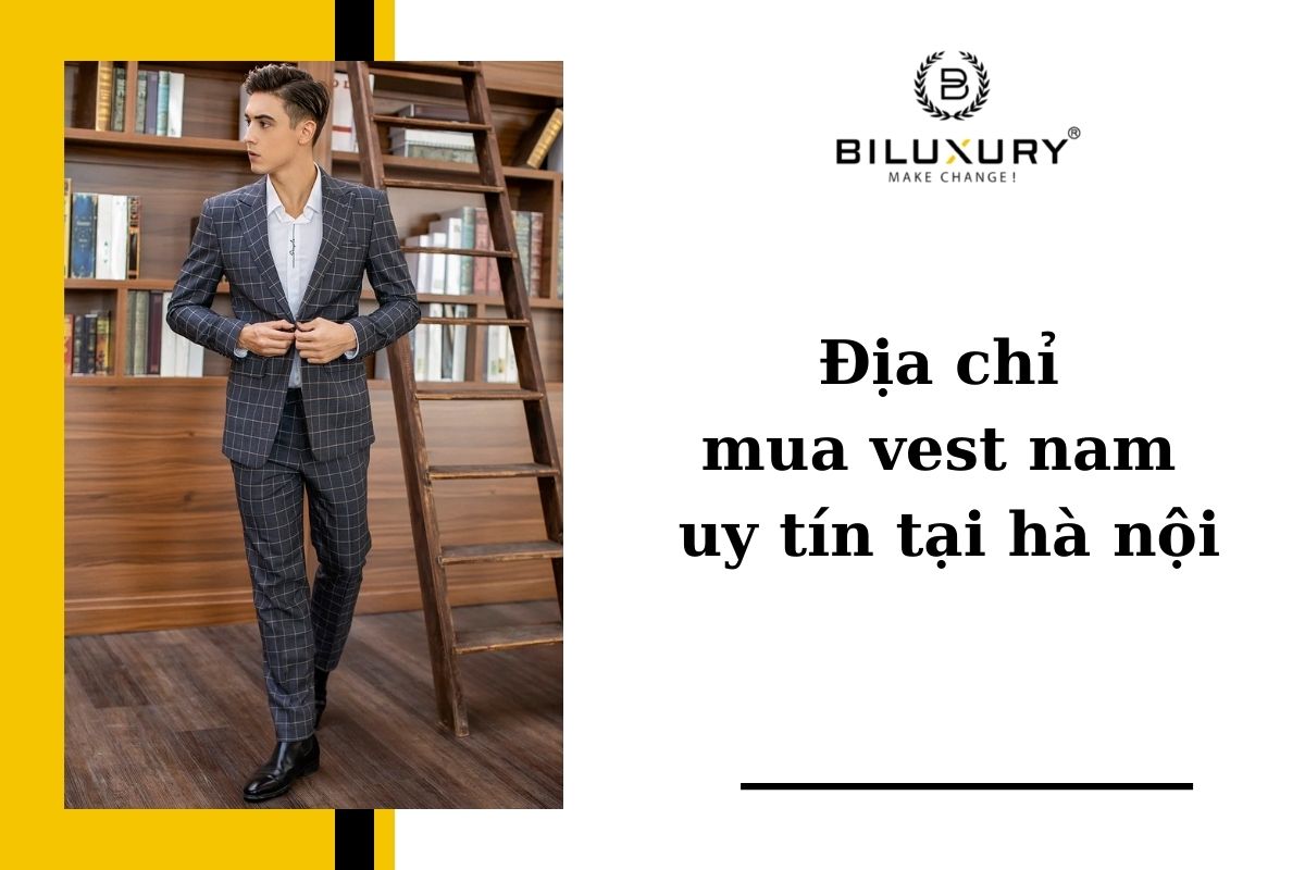 Địa chỉ mua vest nam uy tín tại hà nội