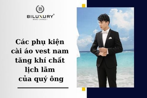 Các phụ kiện cài áo vest nam tăng khí chất lịch lãm của quý ông