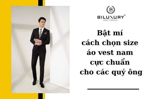 Bật mí cách chọn size áo vest nam cực chuẩn cho các quý ông