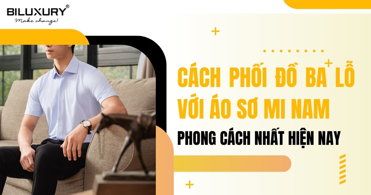 Cách phối áo ba lỗ với áo sơ mi nam phong cách nhất hiện nay