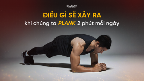 Điều gì sẽ xảy ra khi chúng ta plank 2' mỗi ngày