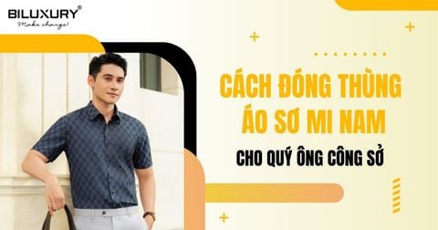 Cách đóng thùng áo sơ mi nam đơn giản, chỉn chu