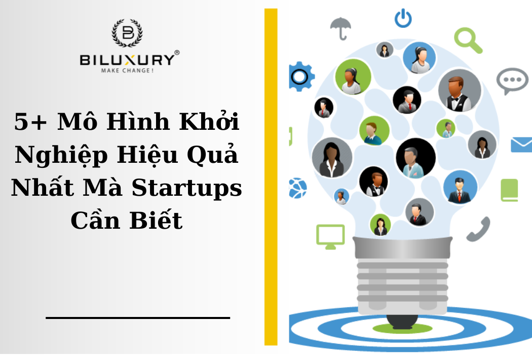 5+ Mô Hình Khởi Nghiệp Hiệu Quả Nhất Mà Startups Cần Biết