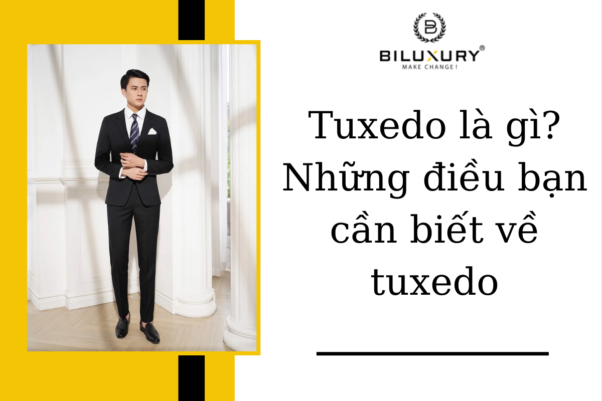 Tuxedo là gì? Những điều bạn cần biết về tuxedo