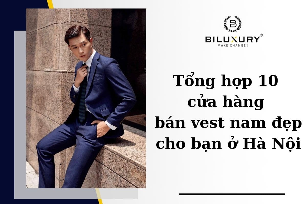 Top 13 Cửa Hàng May Vest Nam Uy Tín, Chất Lượng Tại Hà Nội