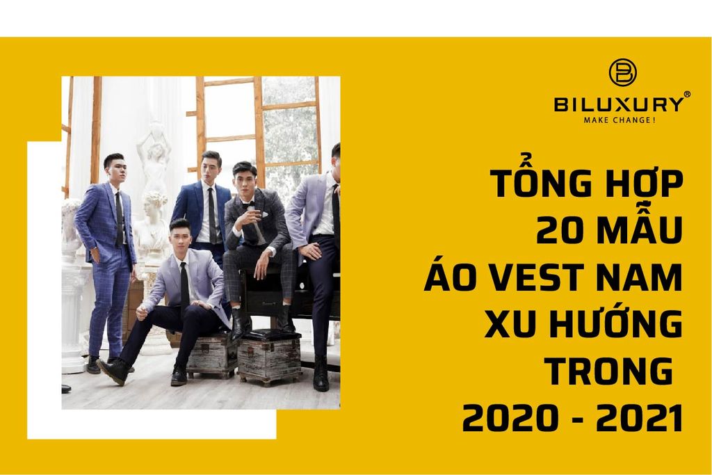 TỔNG HỢP 20 MẪU ÁO VEST NAM XU HƯỚNG TRONG 2020