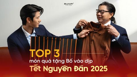 Top 3 món quà tặng Bố vào dịp Tết Nguyên Đán 2025